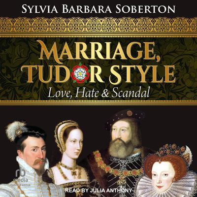 Marriage, Tudor Style by Sylvia Barbara Soberton audiobook