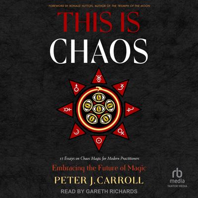 This Is Chaos by Peter J. Carroll audiobook