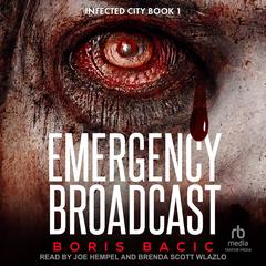 Emergency Broadcast by Boris Bacic audiobook
