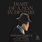 Diary of a Man in Despair by  Friedrich Reck audiobook
