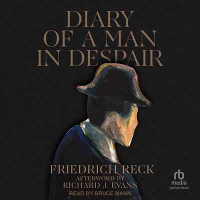 Diary of a Man in Despair by Friedrich Reck audiobook