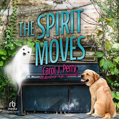 The Spirit Moves by Carol J. Perry audiobook