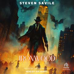 Ironwood by Steven Savile audiobook