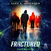 Fractured by  Sara K. Anderson audiobook