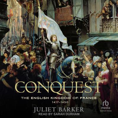 Conquest by Juliet Barker audiobook