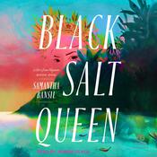 Black Salt Queen by  Samantha Bansil audiobook