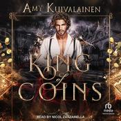 King of Coins by  Amy Kuivalainen audiobook