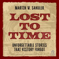 Lost to Time by Martin W. Sandler audiobook