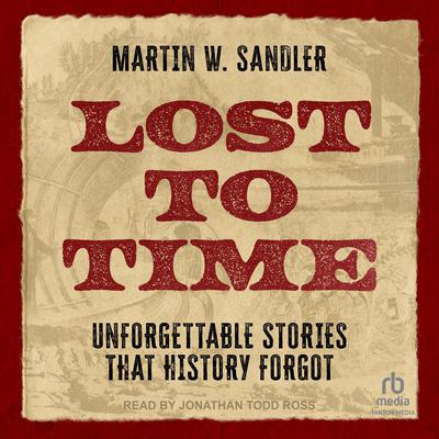 Lost to Time by Martin W. Sandler audiobook