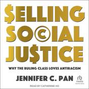 Selling Social Justice by  Jennifer Pan audiobook