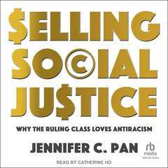 Selling Social Justice by Jennifer Pan audiobook