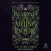 Beyond the Aching Door by  Victoria Mier audiobook
