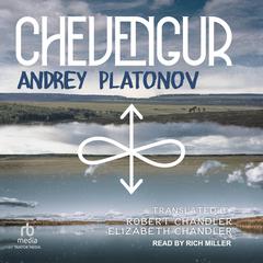 Chevengur by Andrey Platonov audiobook