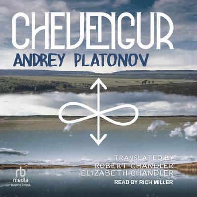 Chevengur by Andrey Platonov audiobook