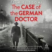The Case of the German Doctor by  Tsuriel Sdomi audiobook