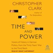 Time and Power by  Christopher Clark audiobook