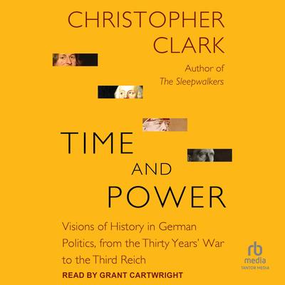 Time and Power by Christopher Clark audiobook