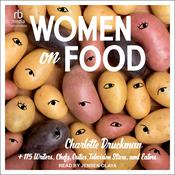 Women on Food by  Charlotte Druckman audiobook