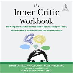 The Inner Critic Workbook by Shawn Costello Whooley audiobook