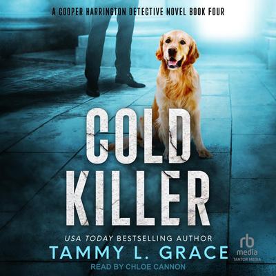 Cold Killer by Tammy L. Grace audiobook