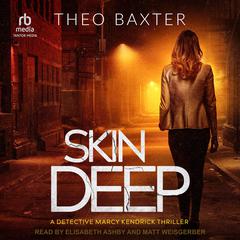 Skin Deep by Theo Baxter audiobook