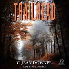 Trailhead by C. Jean Downer audiobook