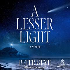 A Lesser Light by Peter Geye audiobook