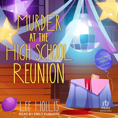 Murder at the High School Reunion by Lee Hollis audiobook