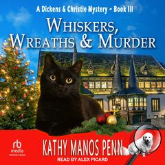 Whiskers, Wreaths & Murder by Kathy Manos Penn audiobook