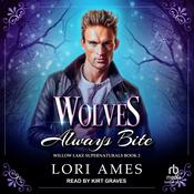 Wolves Always Bite by  Lori Ames audiobook