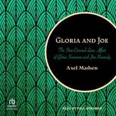 Gloria and Joe by Axel Madsen audiobook