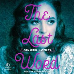The Last Word by Samantha Hastings audiobook