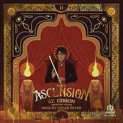 Ascension by S.T. Gibson audiobook