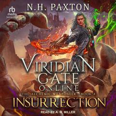 Viridian Gate Online: Insurrection by James A. Hunter audiobook