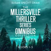 The Millersville Thriller Series Omnibus Collection by  Susan Sprecht Oram audiobook