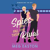 Spies Don't Fall for Their Rival by  Meg Easton audiobook