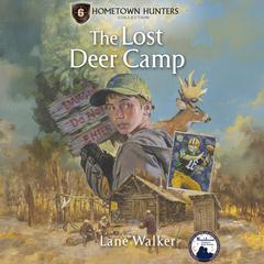 The Lost Deer Camp by Lane Walker audiobook