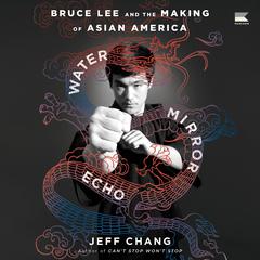 Water Mirror Echo by Jeff Chang audiobook