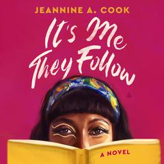 It’s Me They Follow by Jeannine A. Cook audiobook