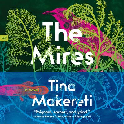 The Mires by Tina Makereti audiobook