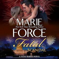 Fatal Scandal by Marie Force audiobook
