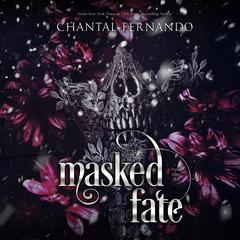 Masked Fate by Chantal Fernando audiobook