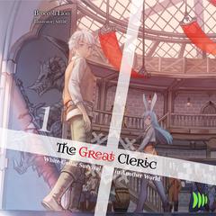 The Great Cleric: Volume 1 by Broccoli Lion audiobook