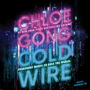 Coldwire by  Chloe Gong audiobook