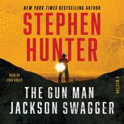 The Gun Man Jackson Swagger by  Stephen Hunter audiobook