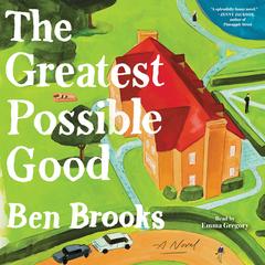 The Greatest Possible Good by Ben Brooks audiobook