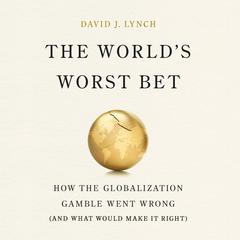 The World's Worst Bet by David J Lynch audiobook