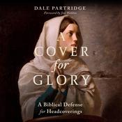 A Cover for Glory by  Dale Partridge audiobook