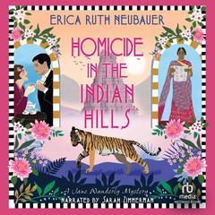 Homicide in the Indian Hills by Erica Ruth Neubauer audiobook
