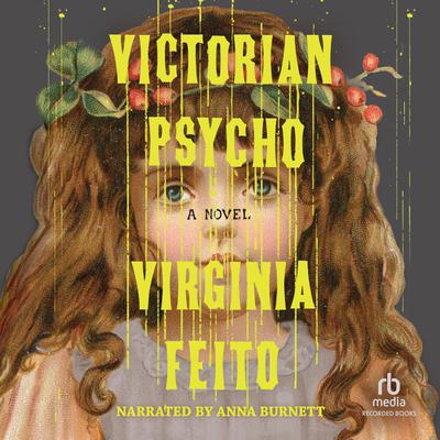 Victorian Psycho by Virginia Feito audiobook